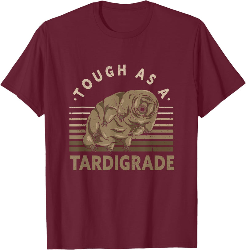 Water Bear Microbiology Enthusiasts Apparel & Co. Waterbear Design For Tardigrade Lover - Tough As Tardigrade T-Shirt - Burgundy