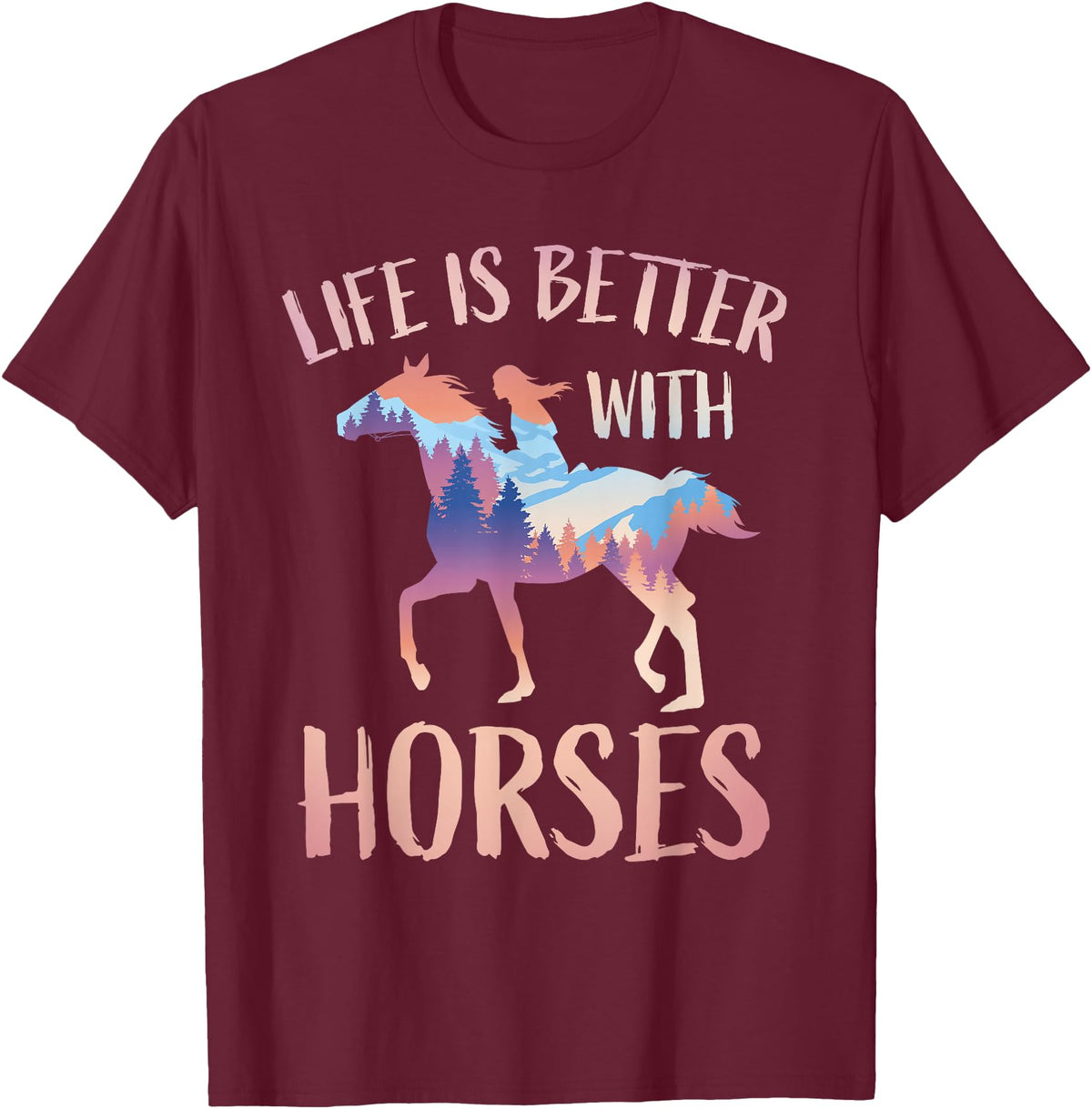 Horse Riding Gifts For Girls And Women Horse Rider - Life Is Better With Horses T-Shirt - Burgundy