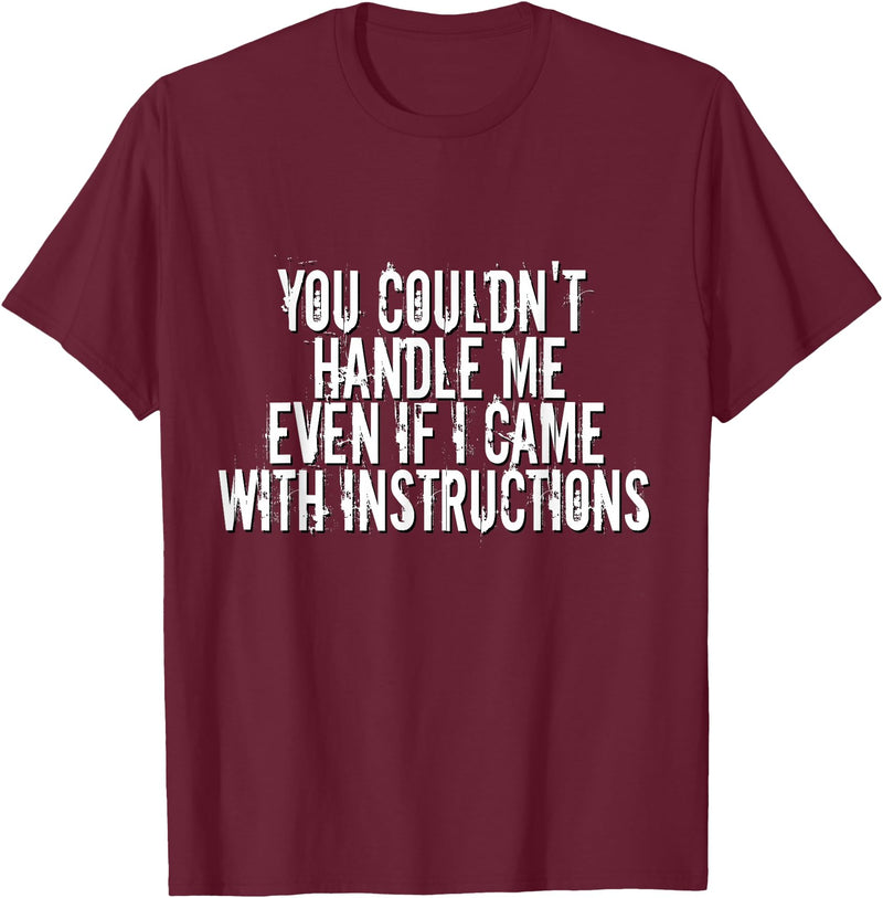 Dirty Girl Tees Buffalo You Couldn't Handle Me If I Came With Instructions Shirt Fun T-Shirt - Burgundy