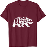 "Be Kind Brave Strong" Bear Silhouette T-Shirt