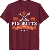 BBQ Idea Funny I Like Pig Butts And I Can Not Lie T-Shirt - Burgundy