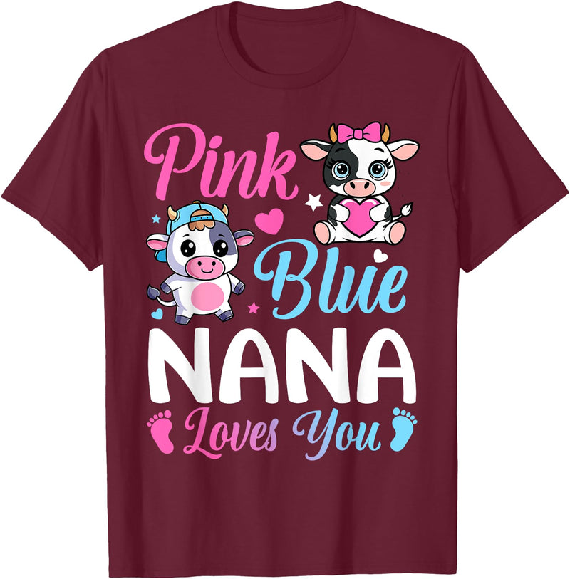 Cow Baby Shower Announcement Family Matching Tees Pink Or Blue Nana Loves You Cow Gender Reveal Family T-Shirt - Burgundy