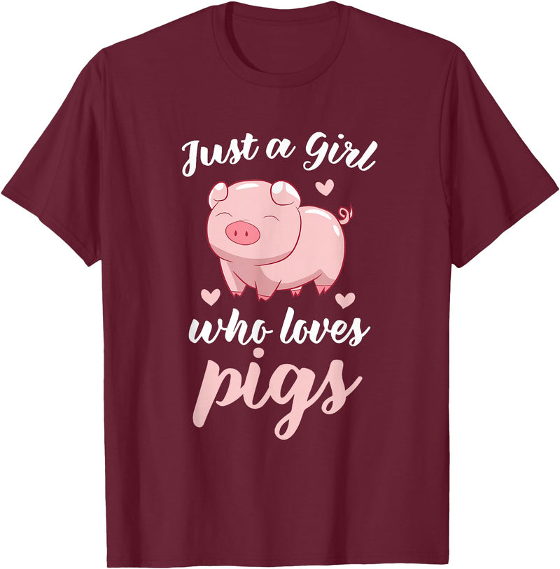 Cute Pig Tees Just A Girl Who Loves Pigs Cute Pig Lovers Gift T-Shirt - Burgundy