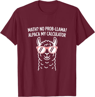 Pun Llama Animal Math Teacher Math No Prob llama Alpaca My Calculator Funny Pun Teacher T-Shirt - Burgundy