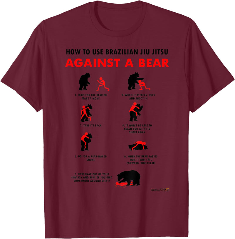 Bearmageddon How to Use BJJ Against a Bear T-Shirt - Burgundy