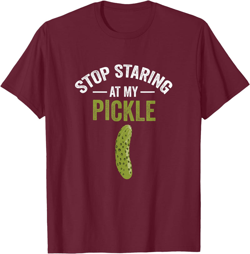 Dill Pickle Costume Adult Stop Staring At My Pickle Halloween Pickle Costume Adult T-Shirt - Burgundy