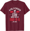 Old Fashioned Joke Teez A Pig A Chicken And A Cow Funny BBQ Joke T-Shirt T-Shirt - Burgundy