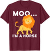 Funny Lion Shirts Moo I'm a horse - lion T-Shirt - Burgundy