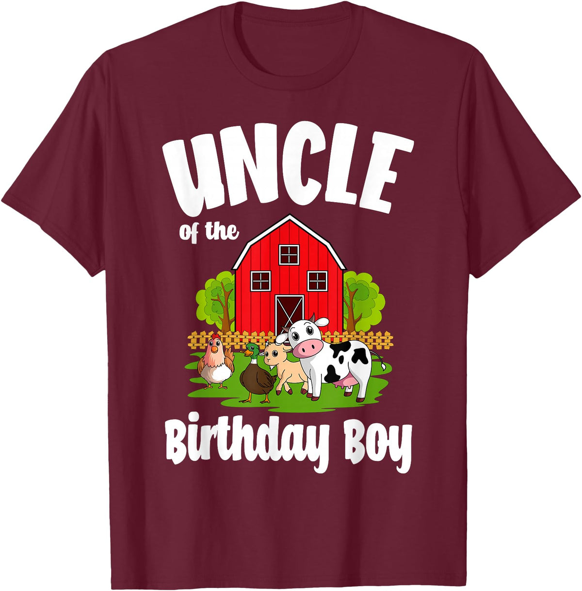 Birthday Boy Farm Animal Theme Uncle Of The Birthday Boy Farm Animal Bday Party Celebration T-Shirt - Burgundy