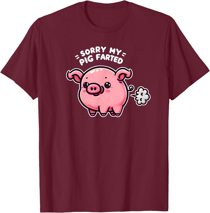 Humorous Farm Animal Fun Men Women Kids Sorry My Pig Farted Funny Sayings Humor Quotes T-Shirt - Burgundy