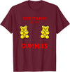Stop Staring at my Boobs Cute Funny Gummy Bear Stop Staring at my Gummies Cute Gummy bear Funny Boobs T-Shirt - Burgundy