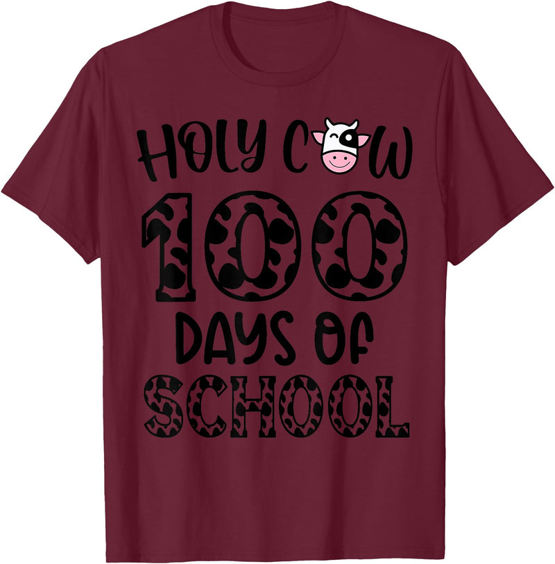 Holy Cow 100 Days Of School teachers Students Kids T-Shirt - Burgundy