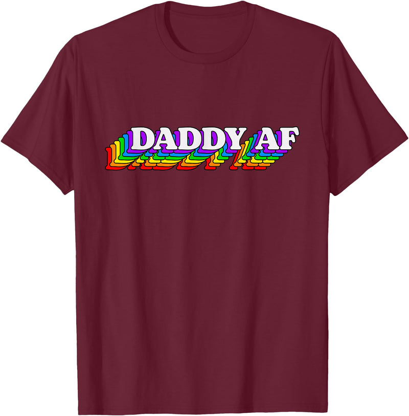 Gay Daddy AF Merch Mens Daddy AF Gay Daddy Bear LGBT Rainbow LGBTQ Pride T-Shirt - Burgundy