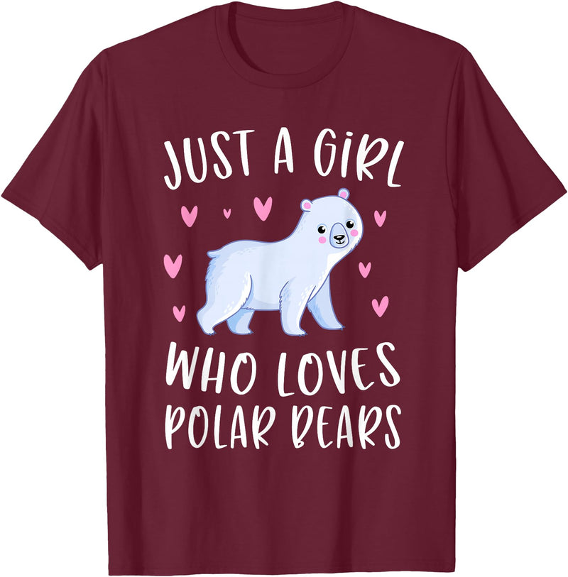 Funny Polar Bear Lovers Shirts For Girls Cute Polar Bear Shirt Just A Girl Who Loves Polar Bears T-Shirt - Burgundy