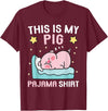 Family Matching Pajamas Men Women Boys Girls Kids Cute PJ Teen Boys PJs Girls PJs Funny This is My Pig Pajama T-Shirt - Burgundy