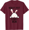 World's Best Bunny Mom - Rabbit for Rabbit Lover T-Shirt in Burgundy