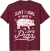 Piggy Squad Co Pig Just a Girl Who Loves Pigs Women Farmer Farm Flower T-Shirt Small - Burgundy