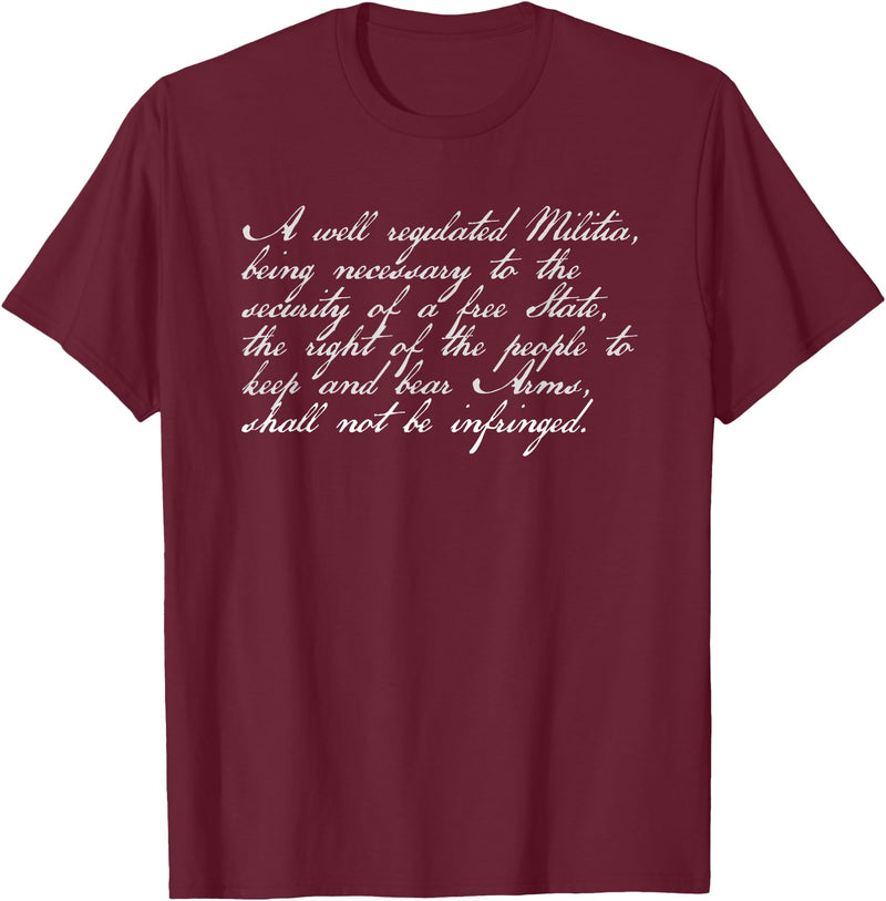 Constitutional Rights Gifts Second Amendment Right to Bear Arms Shall Not Be Infringed T-Shirt - Burgundy