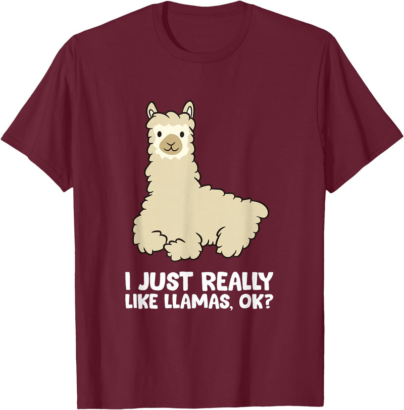 Llama Gifts For Llama Lovers Llama Lover I Just Really Like Llamas, OK Funny Llama T-Shirt - Burgundy