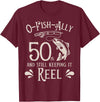 Fishing Birthday Fisherman Matching Family Mom Dad O-Fish-Ally 50th Fishing Birthday T-Shirt - Burgundy