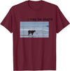 I May Be Stupid Cow Meme i may be stupid Funny T-Shirt - Burgundy