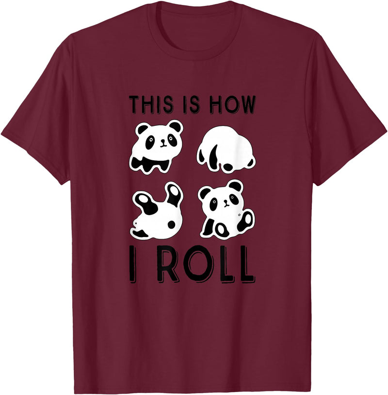 Funny Panda This Is How I Roll Cute Panda Cute Little Bear Panda, This Is How I Roll T-Shirt - Burgundy