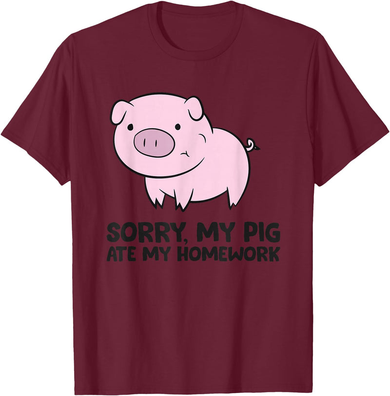 Funny Pig Farmer Gifts School Love Pigs Sorry, My Pig Ate My Homework T-Shirt - Burgundy