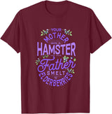 Your Mother Was A Hamster And Your Father Hamster Lover T-Shirt - Burgundy