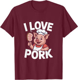 Pig Chef Barbecue Enthusiast Humor I Love Pork Funny Pig Chef Cartoon BBQ T-Shirt - Burgundy