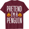 Penguin Halloween Gifts Co. Pretend I’m A Penguin Pumpkin Halloween Costume T-Shirt - Burgundy