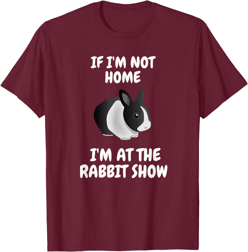 Show Rabbit for Dutch Rabbit Owner Exhibitor T-Shirt in Burgundy