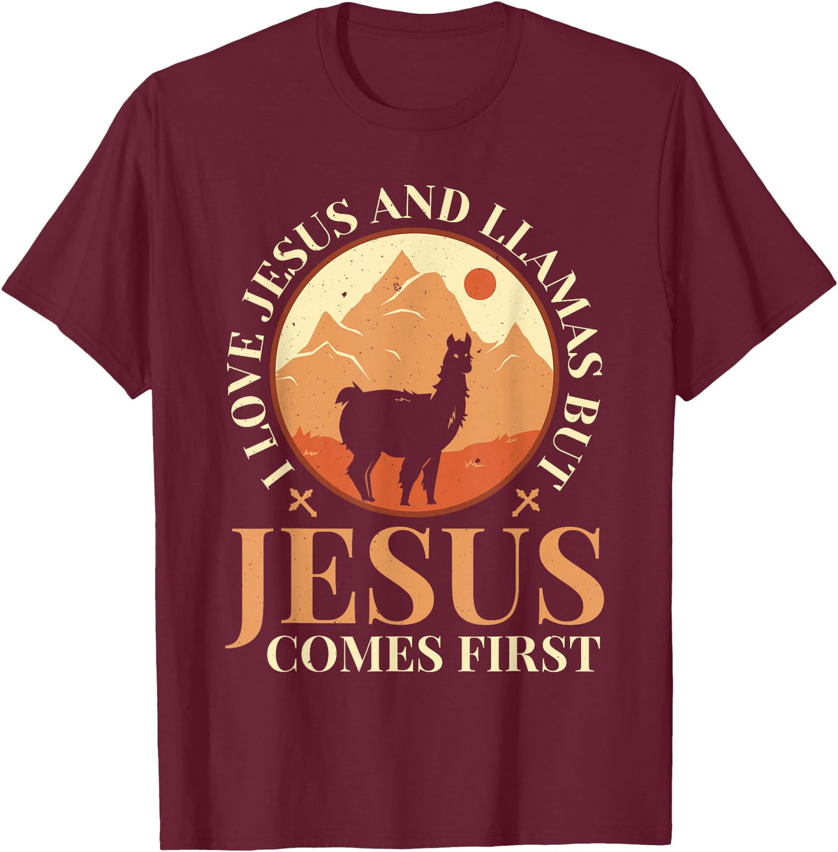 Funny Llamas Saying Protestant Bible Christ God Llamas Lover Christian Religion Faith Jesus Catholic T-Shirt - Burgundy