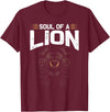 Animal Tees & Gift Idea Soul Of A Lion T-Shirt - Burgundy
