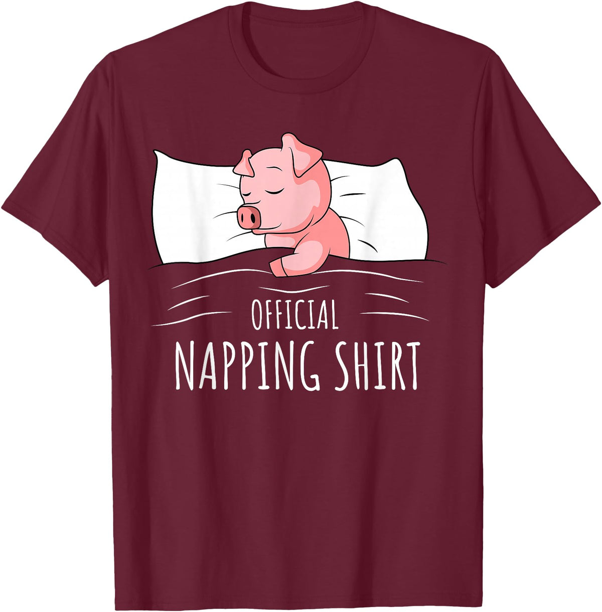 Funny Pig Lover & Owner Gift Ideas Sleeping Pig Lover Swine Official Napping T-Shirt - Burgundy
