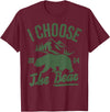 I Choose The Bear 2024 t -shir t I Choose The Bear 2024 T-Shirt - Burgundy