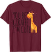 You Bet Giraffe I'm Cute, New Baby, Funny Baby T-Shirt - Burgundy