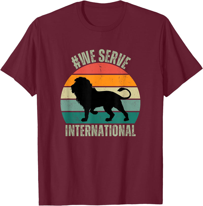 Lions Clubs Apparel We Serve Lion Apparel For International Lions Clubs Member T-Shirt - Burgundy