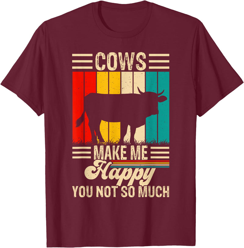 Funny Heifer Cow Gifts & Clothing by FIDIMA Cows Make Me Happy You Not So Much T-Shirt - Burgundy