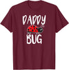 Funny Cute Ladybug Clothing For Daddy Daddy Bug Funny Ladybug for Daddy T-Shirt - Burgundy
