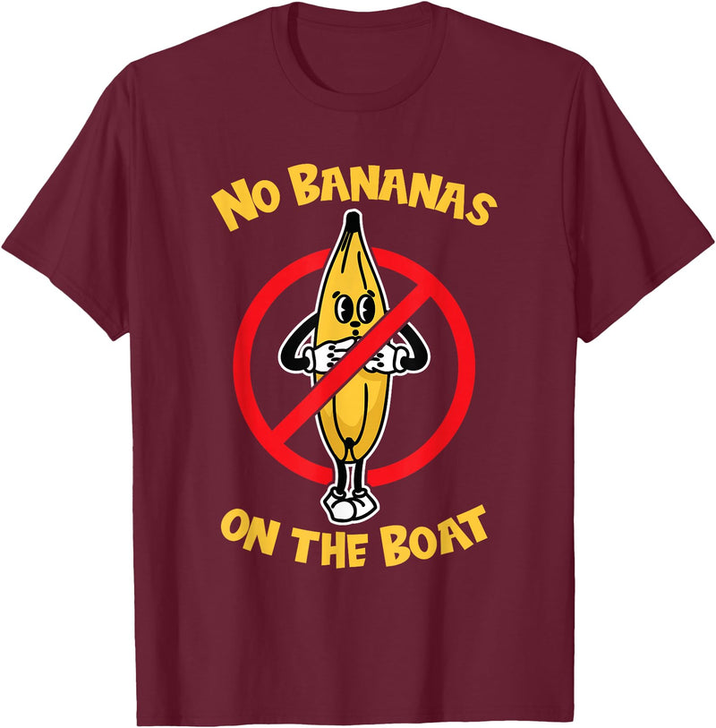 Funny Fishing Boat Gifts for Fishermen No Bananas on the Boat T-Shirt - Burgundy