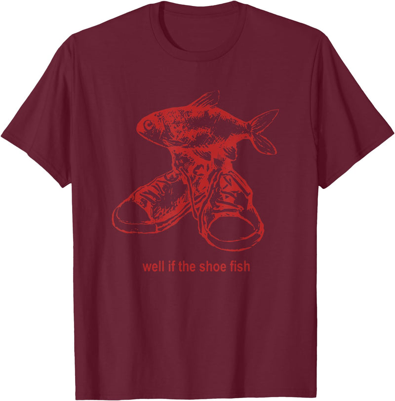 Oddly Specific Apparel Well if the shoe fish, wear it Shoe Fish Cursed Y2K T-Shirt - Burgundy
