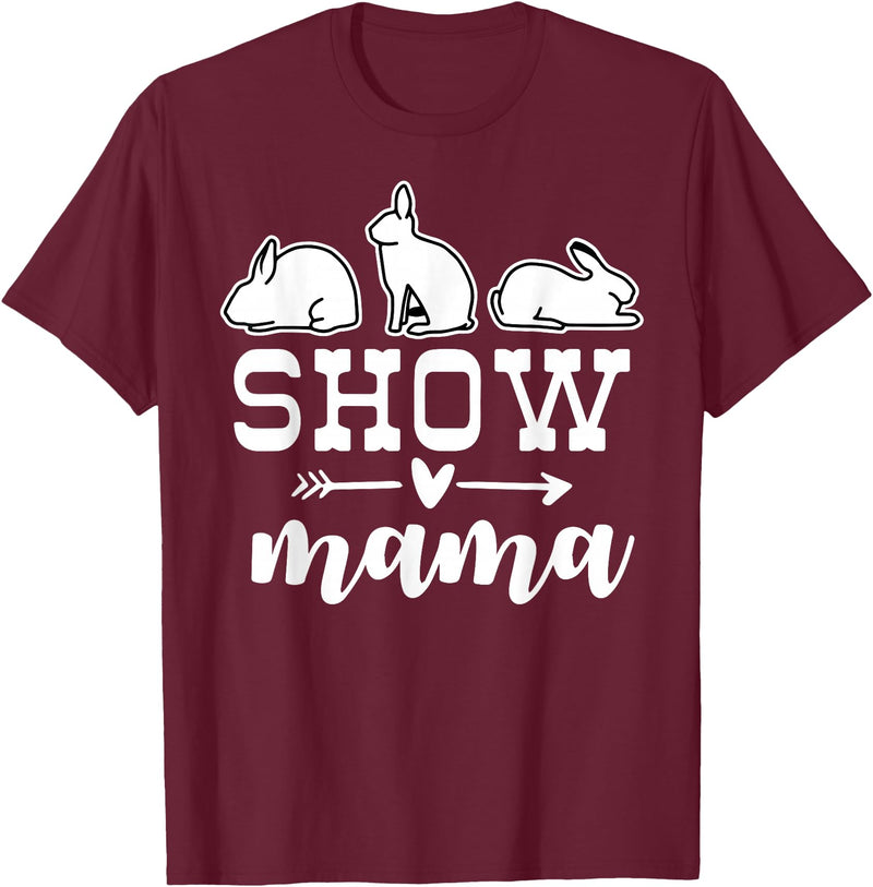 Show Rabbit Mom Mama T-Shirt in Burgundy