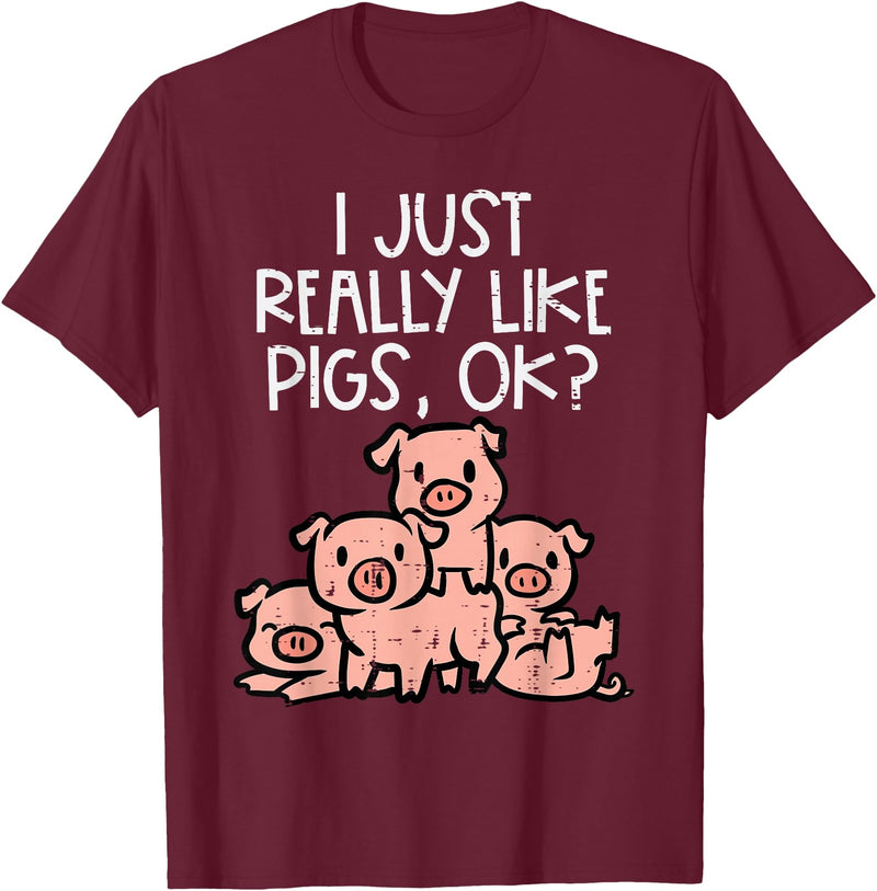 Pig Lover Shirts For Men Women Kids I Just Really Like Pigs Ok Hog Farmer Swine Men Women Kids T-Shirt - Burgundy