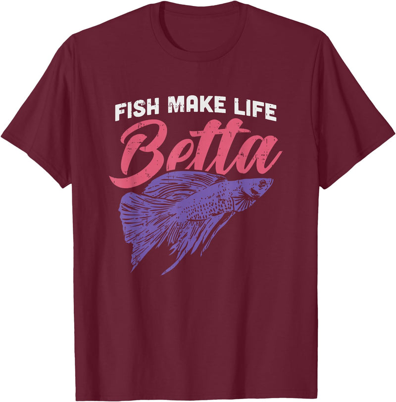Awesome Aquarium & Aquarist Gifts Fish Make Life Betta Gift for Aquarist T-Shirt - Burgundy