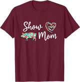 Show Pig Mom Shirt Show Pig Mom, Farmer mom, Happy Mothers Day T-Shirt - Burgundy