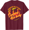 Funny Artful I Love A Hot Body Design T-shirts Cremation My Last Hope For A Smoking Hot Body Shirt Gift T-Shirt - Burgundy
