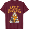 Guinea Pig Shirts For Men Women Kids Gift Easily Distracted by Guinea Pigs Funny Cavy Men Women Kids T-Shirt - Burgundy