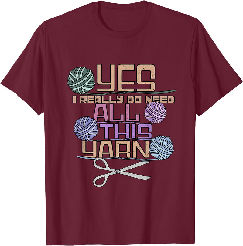 Yarn Crafting Tee Co Funny Yarn Crafting Saying Knitting Crochet T-Shirt - Burgundy