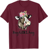 Funny Cow Design Cow Hay Girl Hay T-Shirt Funny Cow Lovers Heifer Gifts Tee T-Shirt - Burgundy
