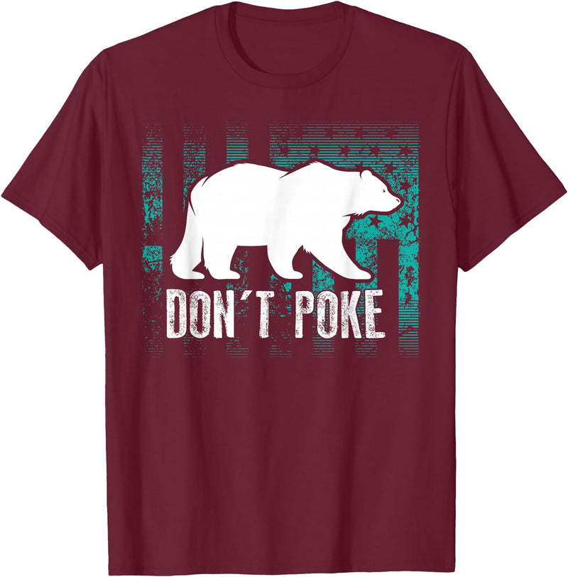 Cool Elegant Grizzly Polar Bears Design T-shirts Don't Poke Funny Bear Shirt | Cute Superhero Bear USA Gift T-Shirt - Burgundy